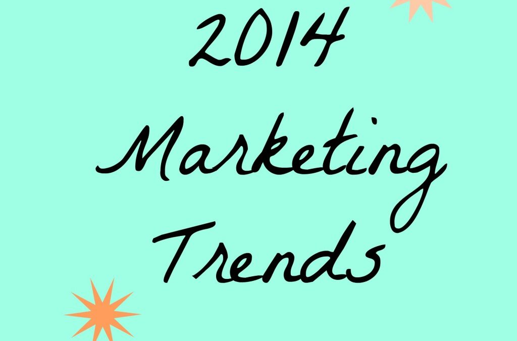 2014 Marketing Trends