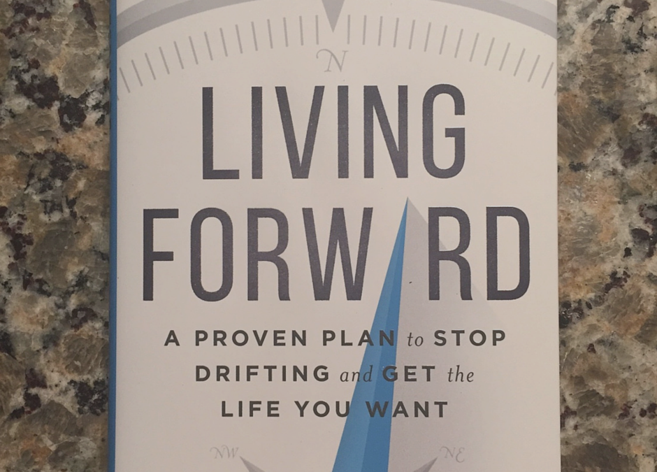 3 Things About Living Forward